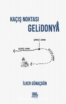 Kaçış Noktası Gelidonya - İlker Günaçgün