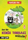 Sen Bir Kemik Tobası Değilsin! / Pop&uuml;ler Fen