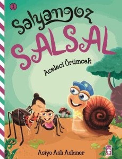Aceleci Örümcek / Salyangoz Salsal
