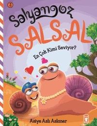 En Çok Kimi Seviyor? / Salyangoz Salsal