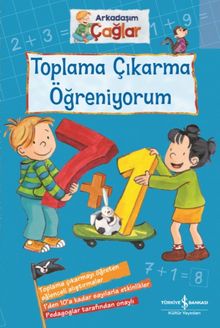 Arkadaşım Çağlar / Toplama Çıkarma Öğreniyorum