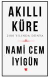 Akıllı K&uuml;re & 2100 Yılında D&uuml;nya