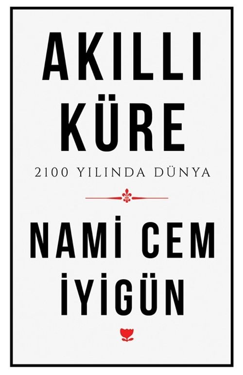 Akıllı Küre & 2100 Yılında Dünya