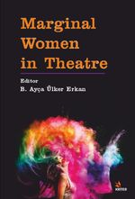 Marginal Women in Theatre