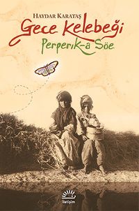 Gece Kelebeği & Perperik-A Söe