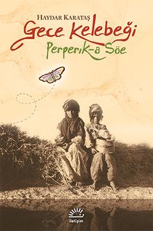 Gece Kelebeği & Perperik-A Söe
