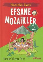 Köstekli Saat / Efsane Mozaikler 2