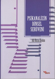 Psikanalizin Dinsel Serüveni