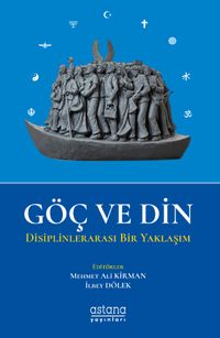Göç ve Din & Disiplinlerarası Bir Yaklaşım