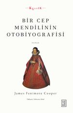 Bir Cep Mendilinin Otobiyografisi