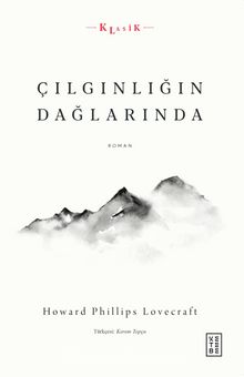 Çılgınlığın Dağlarında - H.P. Lovecraft