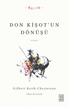 Don Kişot’un Dönüşü - Gilbert Keith Chersterton