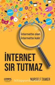 İnternet Sır Tutmaz - Nurseli Tamer