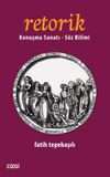 Retorik & Konuşma Sanatı - S&ouml;z Bilimi