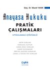 Anayasa Hukuku Pratik &Ccedil;alışmaları
