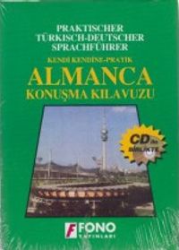 Kendi Kendine Pratik Almanca Konuşma Kılavuzu (Cd Ekli)