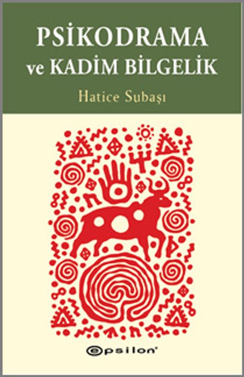 Psikodrama ve Kadim Bilgelik