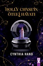 Holly Chase'in Öteki Hayatı
