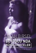 Beyoğlu'nda Büyülü Geceler & 1950'lerde Sinema 