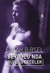 Beyoğlu'nda Büyülü Geceler & 1950'lerde Sinema 