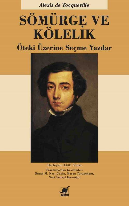 Sömürge ve Kölelik & Öteki Üzerine Seçme Yazılar