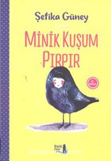 Minik Kuşum Pırr - Şefika Güney