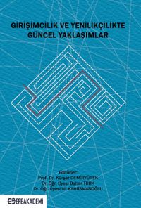 Girişimcilik ve Yenilikçilikte Güncel Yaklaşımlar 