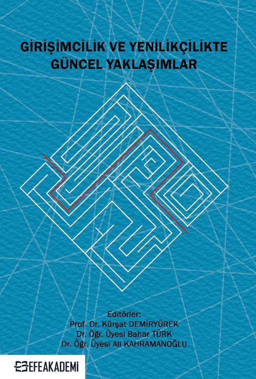 Girişimcilik ve Yenilikçilikte Güncel Yaklaşımlar 