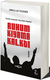 Ruhum Kıyama Kalktı