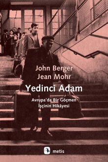 Yedinci Adam & Avrupa'da Bir Göçmen İşçinin Hikayesi