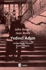 Yedinci Adam &amp; Avrupa'da Bir Göçmen İşçinin Hikayesi