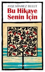 Bu Hikaye Senin İçin