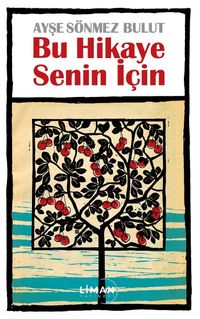 Bu Hikaye Senin İçin