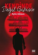 Kendinde Değil Gibisin