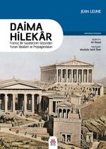 Daima Hilekar & Fransız Bir Gazetecinin Gözünden Yunan İdealleri ve Propagandaları
