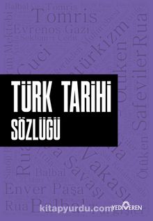 Türk Tarihi Sözlüğü - Ahmet Murat Seyrek