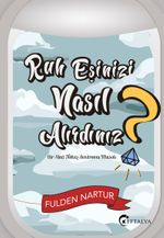 Ruh Eşinizi Nasıl Alırdınız?  