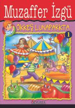 Ökkeş Lunaparkta
