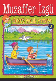 Ökkeş Balık Avında - Muzaffer İzgü
