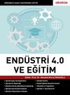 End&uuml;stri 4.0 (D&ouml;rd&uuml;nc&uuml; Sanayi Devrimi) ve Eğitim