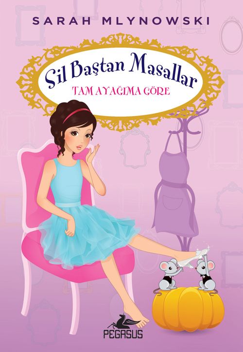 Tam Ayağıma Göre /  Sil Baştan Masallar 2