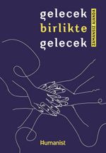 Gelecek Birlikte Gelecek & Zamansız Ajanda