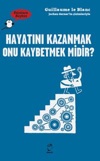Düşünen Baykuş / Hayatını Kazanmak Onu Kaybet midir ?