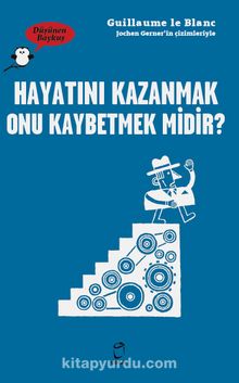 Düşünen Baykuş / Hayatını Kazanmak Onu Kaybet midir ? - Guillaume Blanc
