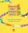 Kirli Yorgun Mutlu