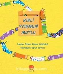 Kirli Yorgun Mutlu - Özlem Öznur Gökbulut