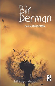Bir Derman - Emine Özgöçmen