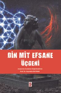 Din Mit Efsane Üçgeni
