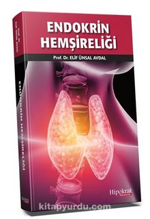 Endokrin Hemşireliği - Elif Ünsal Avdal