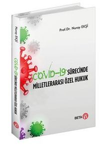 Covid-19 Sürecinde Milletlerarası Özel Hukuk - Doç. Dr. Nuray Ekşi